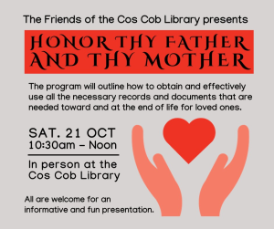 Friends of the Cos Cob Library Genealogy Series 2023 “Honor Thy Father and Honor Thy Mother”